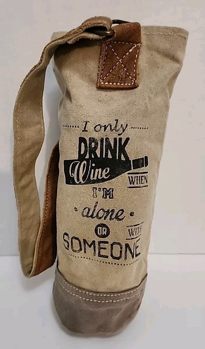 Myra Cotton And Leather Tote Bag …I Only Drink Wine When … 10.5 in Brown