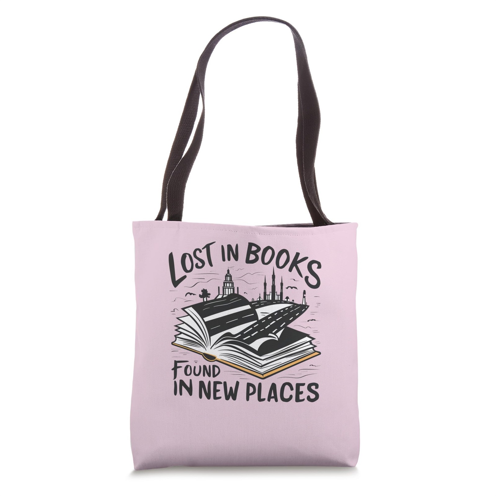Lost In Books Found In New Places Travel Lover and Reader Tote Bag