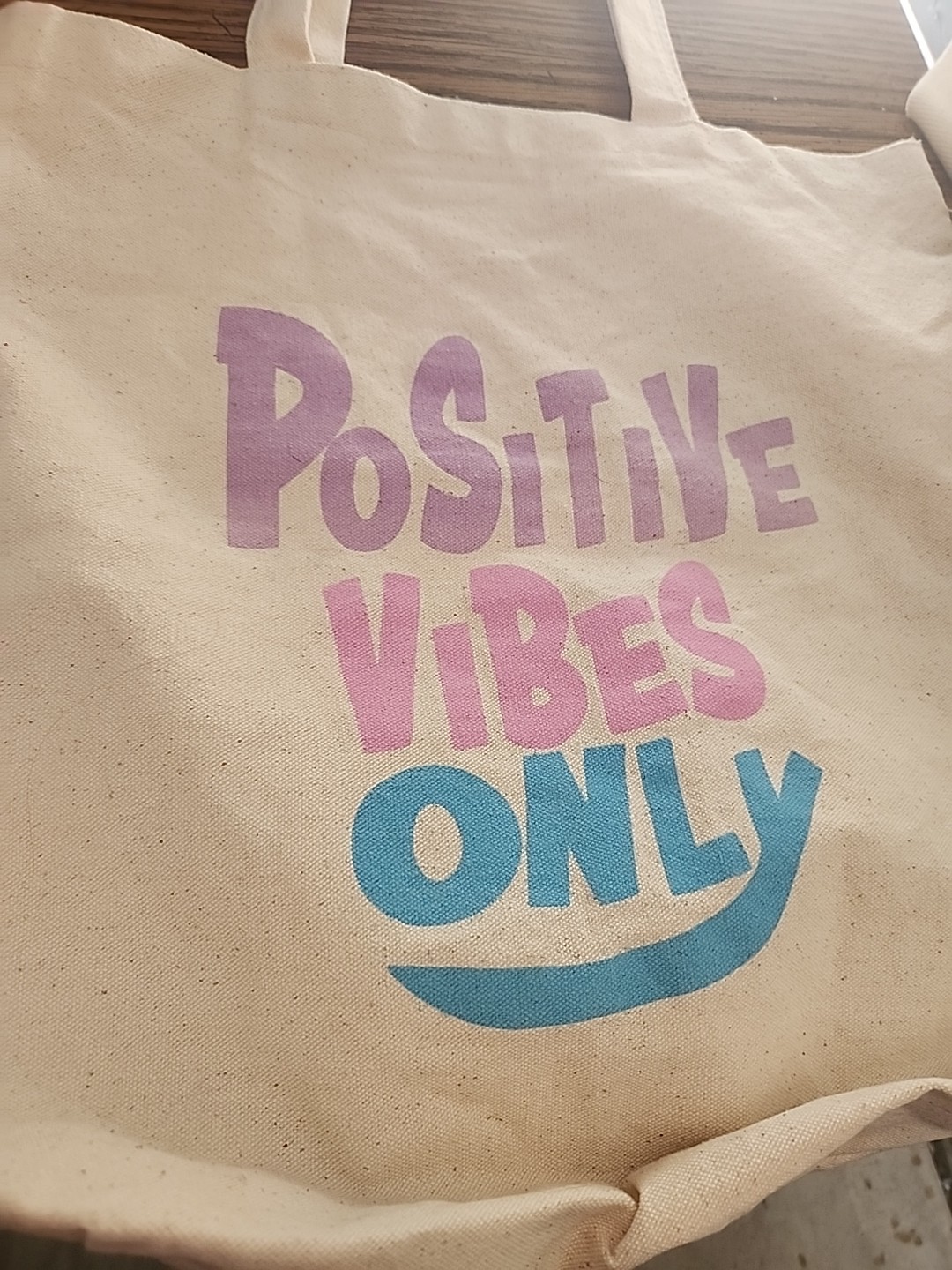 Positive Vibes Only Tote Bag