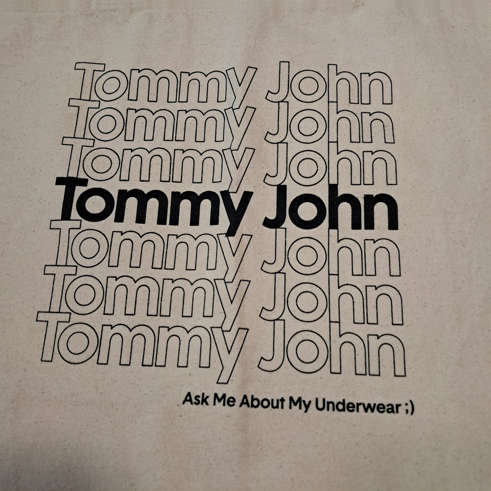 Tommy John Canvas Tote Bag- Ask Me About My Underware;) 20×15″