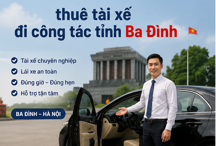 thuê tài xế đi công tác tỉnh Ba Đình