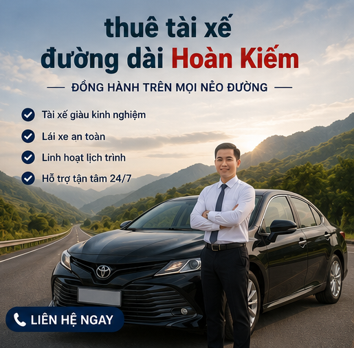 thuê tài xế đường dài Hoàn Kiếm