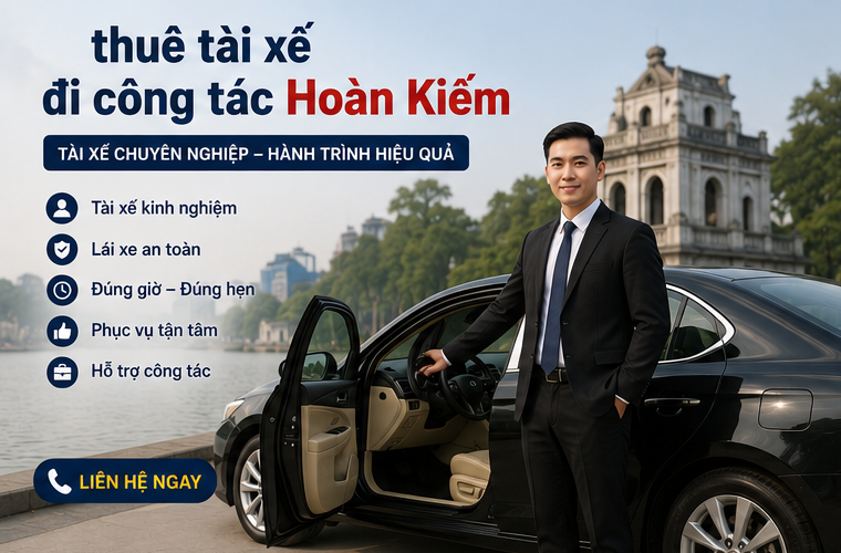 thuê tài xế đi công tác Hoàn Kiếm